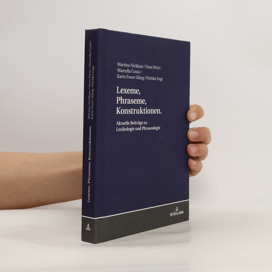 Nora Wirtz Lexeme, Phraseme, Konstruktionen