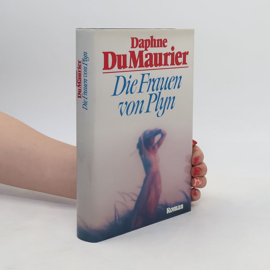 Daphne du Maurier Die Frauen von Plyn