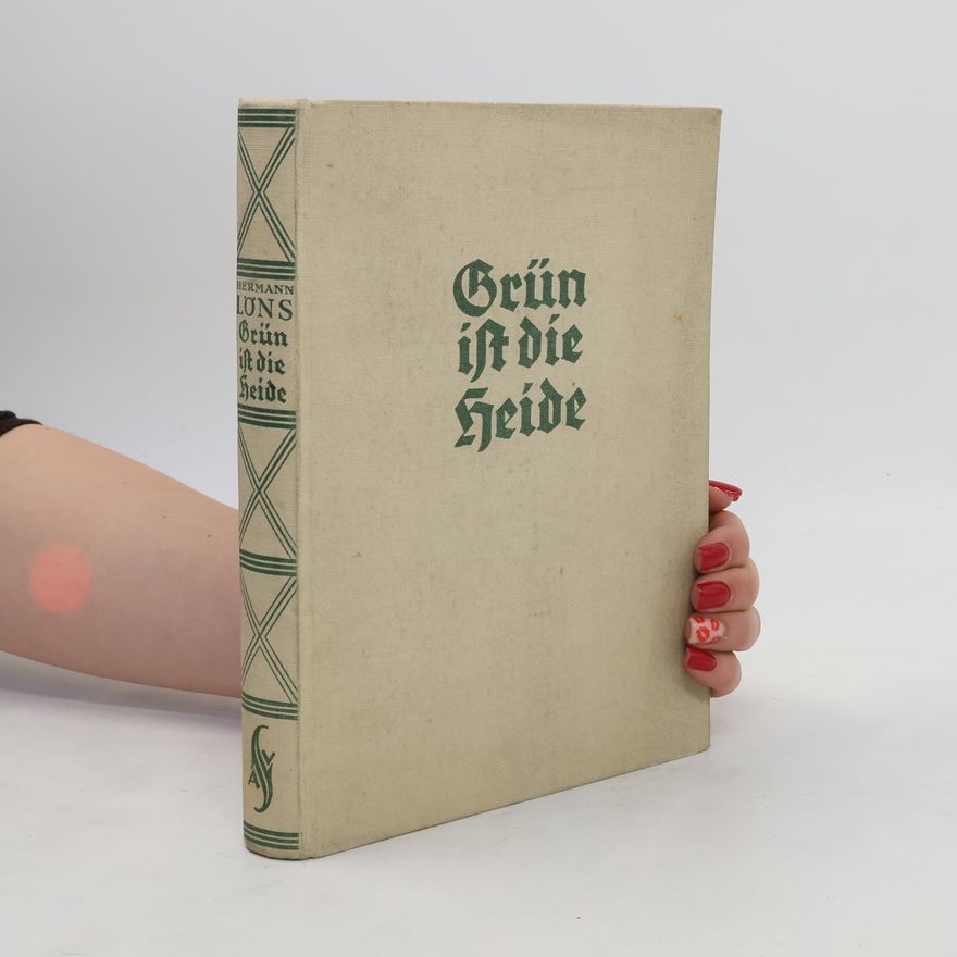 Hermann Löns Grün ist die Heide