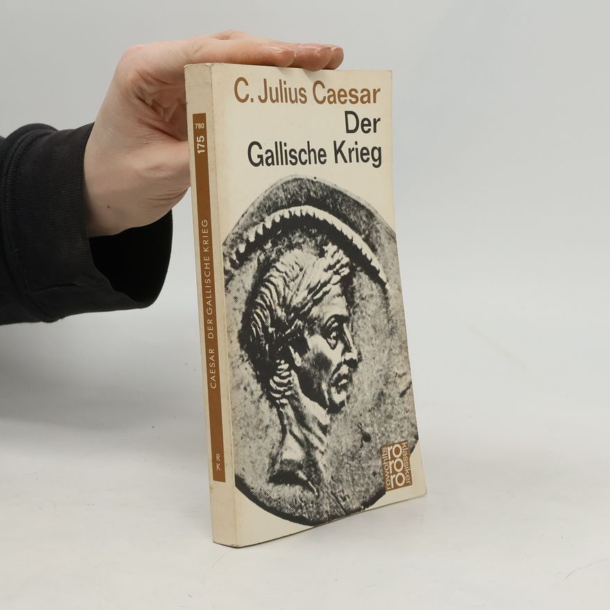 Julius Caesar Der Gallische Krieg