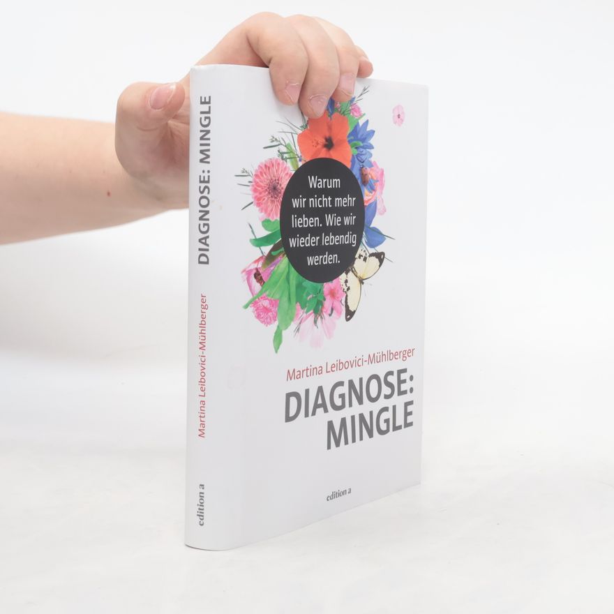 Martina Leibovici-Mühlberger Diagnose: Mingle