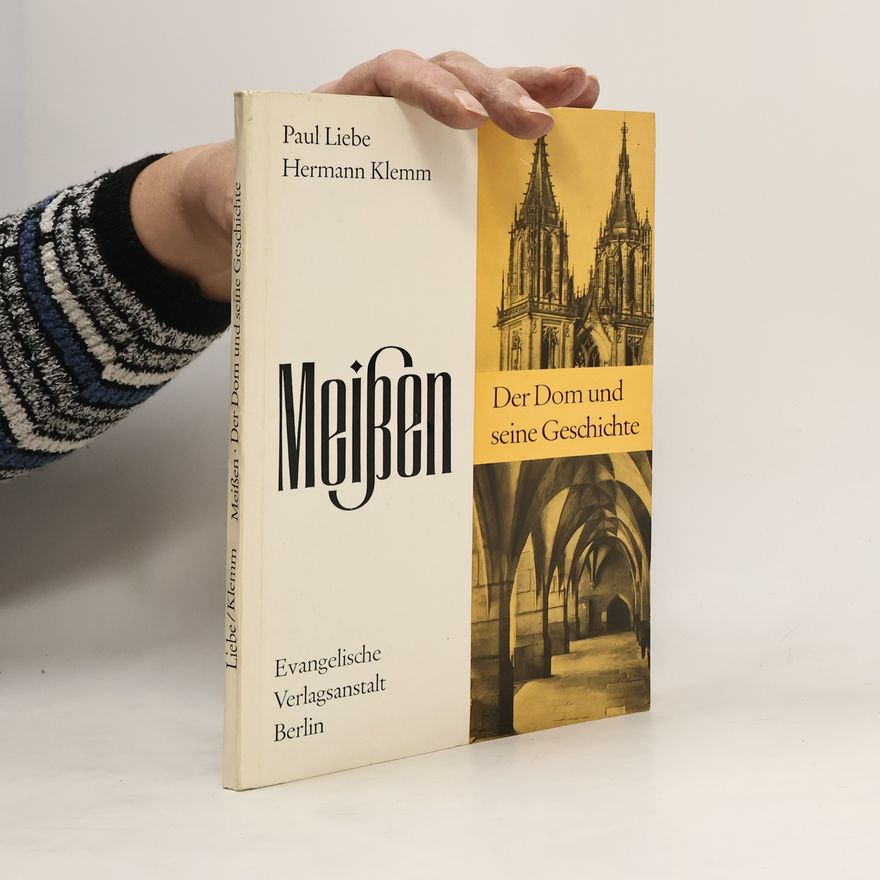 Hermann Klemm Messen. Der Dom und seine Geschichte