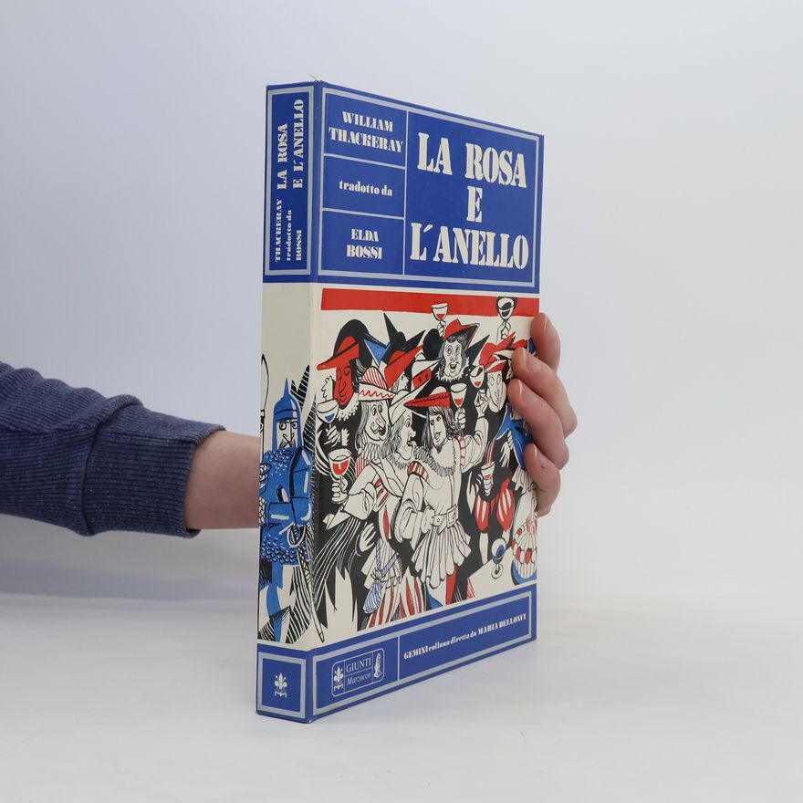 William Makepeace Thackeray La rosa e l’anello