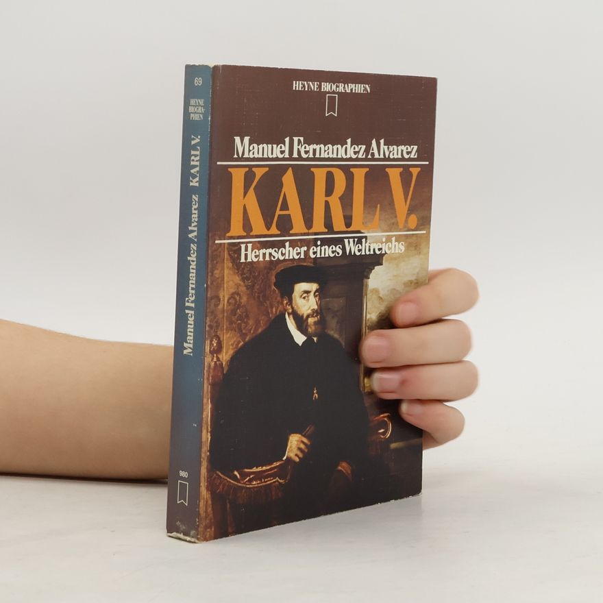 Manuel Fernández Álvarez Karl V. [der Fünfte]