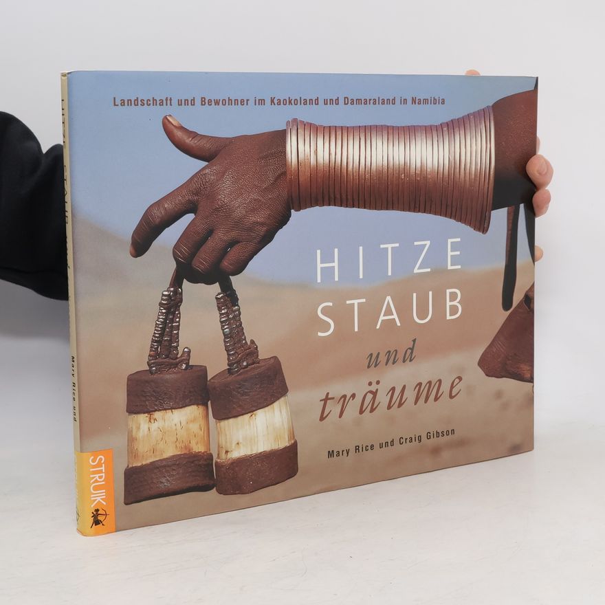 Mary Rice Hitze, Staub und Träume