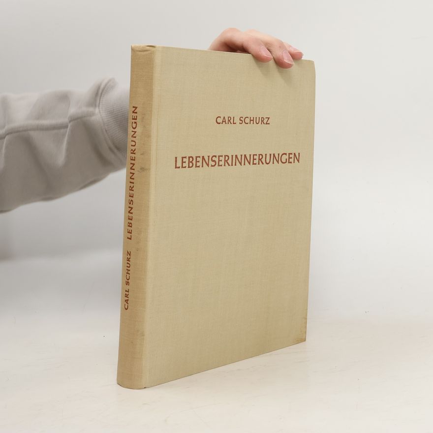 Carl Schurz Lebenserinnerungen