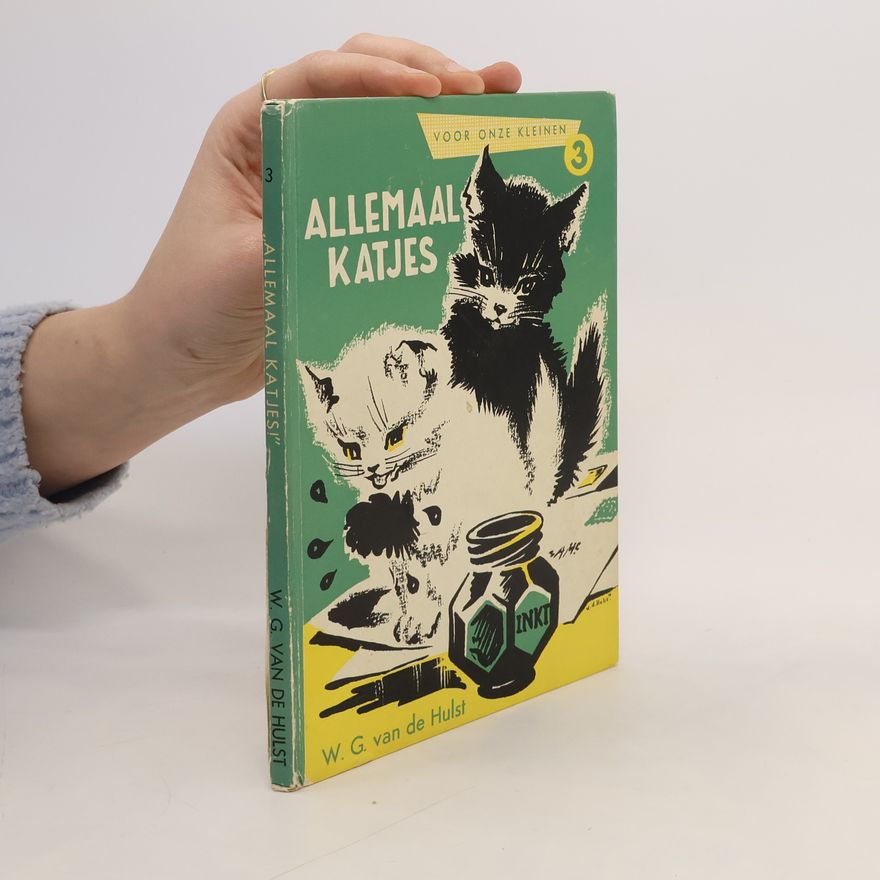 W. G. Van De Hulst Allemaal katjes