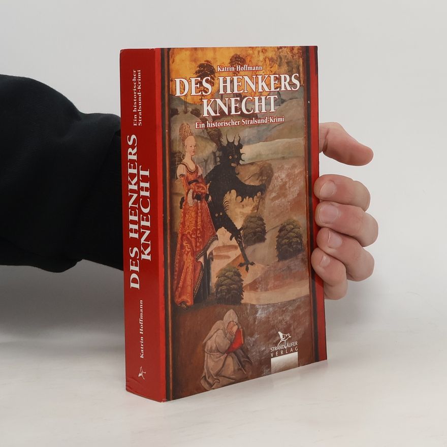 Katrin Hoffmann-Walbeck Des Henkers Knecht
