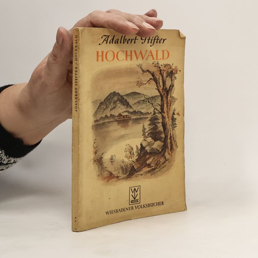 Adalbert Stifter Der Hochwald