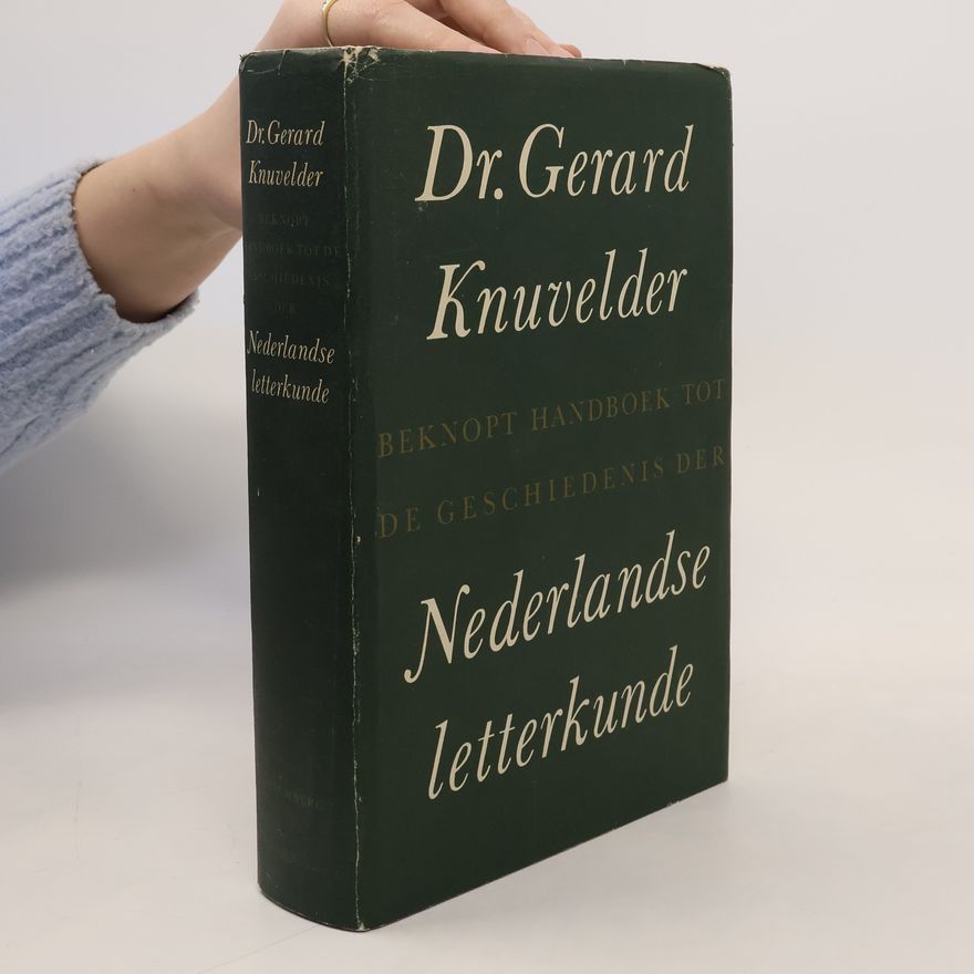 Gerard Knuvelder Beknopt Handboek tot de Geschiedenis der Nederlandse Letterkunde