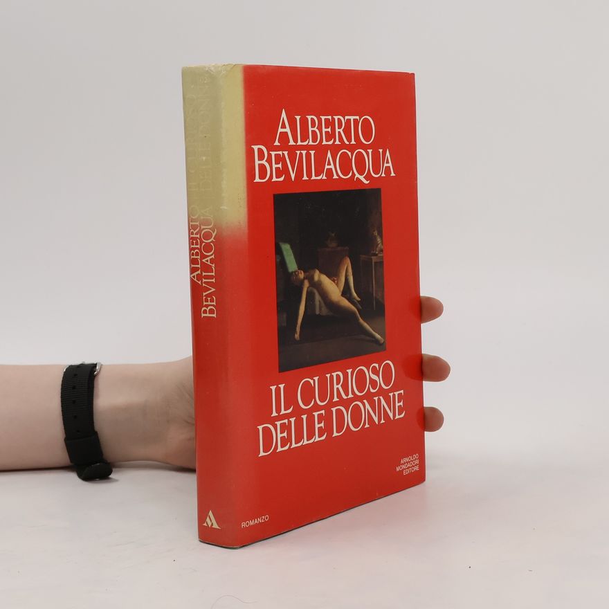 Alberto Bevilacqua Il curioso delle donne