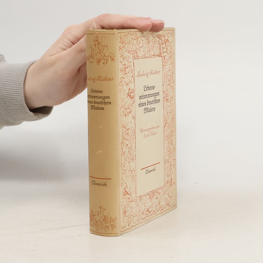 Ludwig Richter Lebenserinnerungen eines deutschen Malers