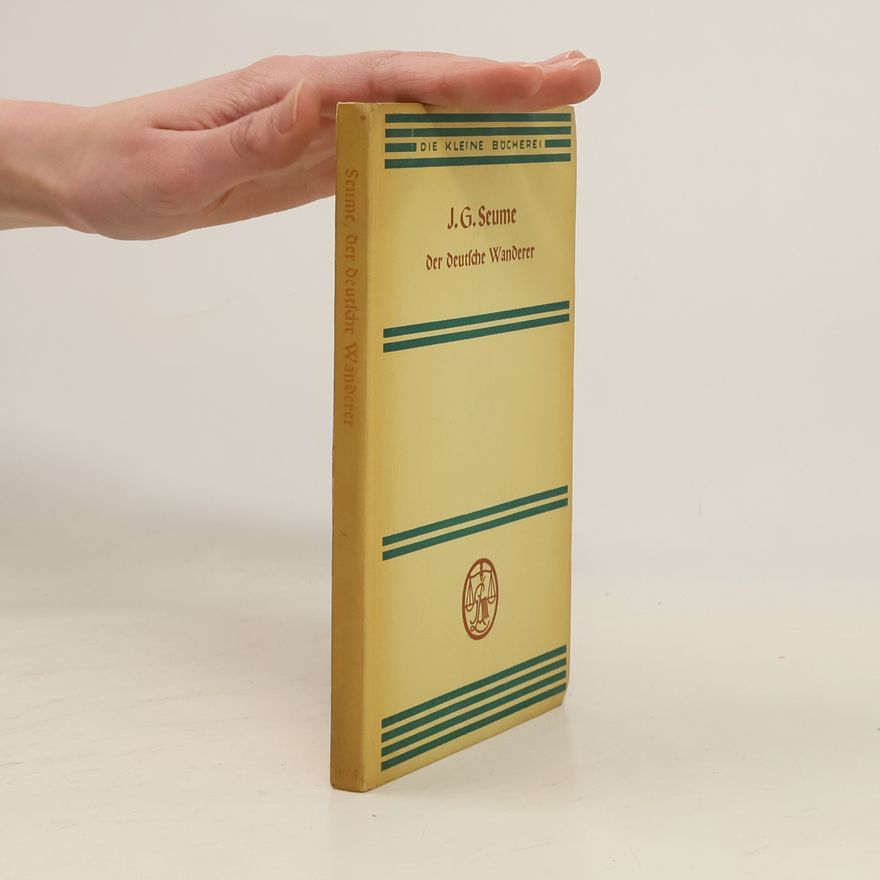 J. G. Seume Der deutsche Wanderer