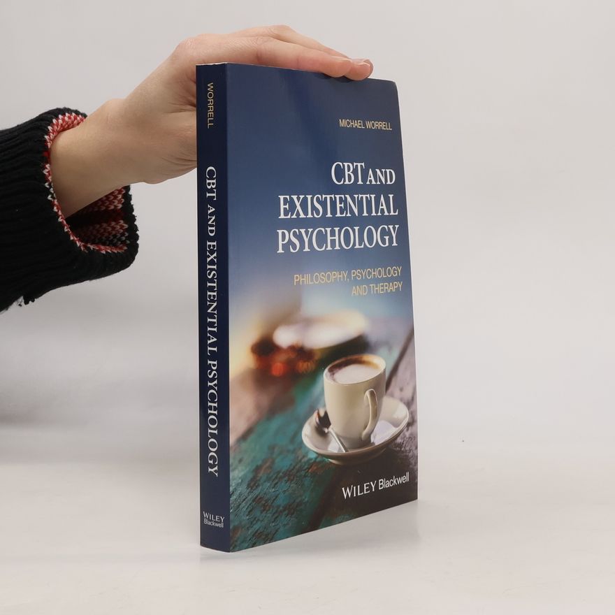 Michael Worrell CBT and Existential Psychology
