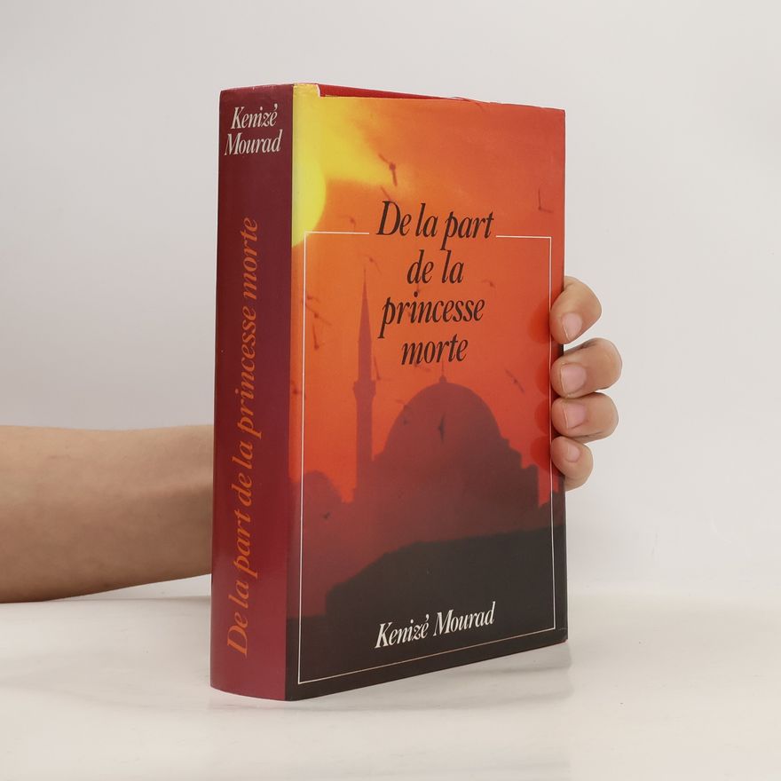 Kenizé Mourad De la part de la princesse morte