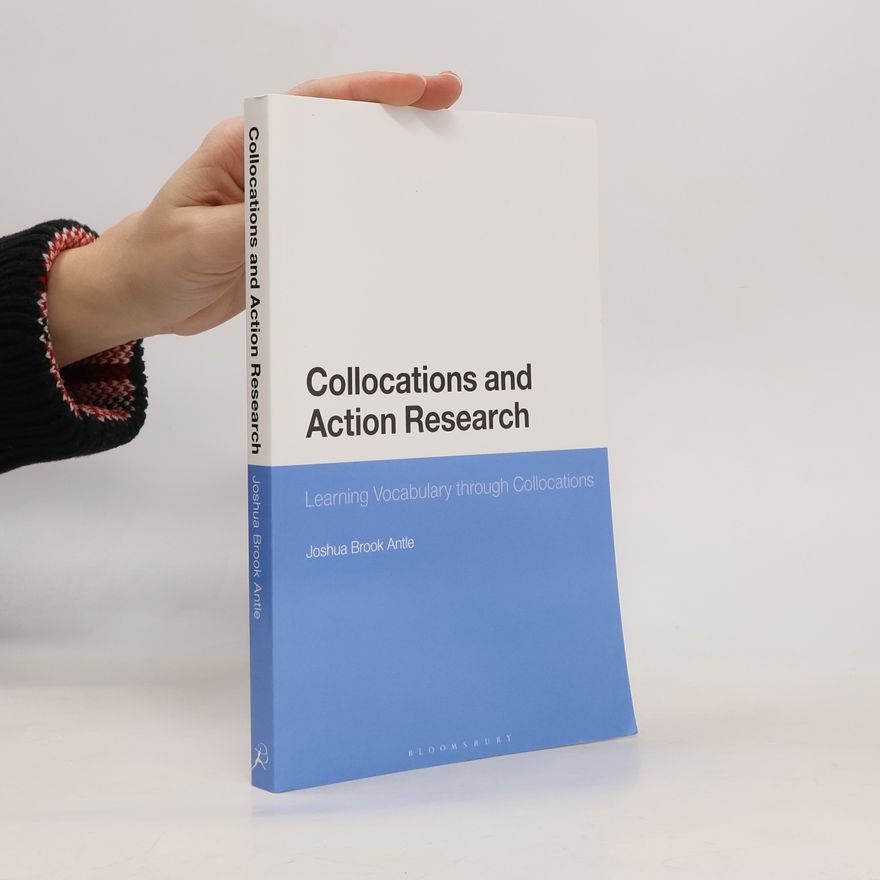 Joshua Brook Antle Collocations and Action Research