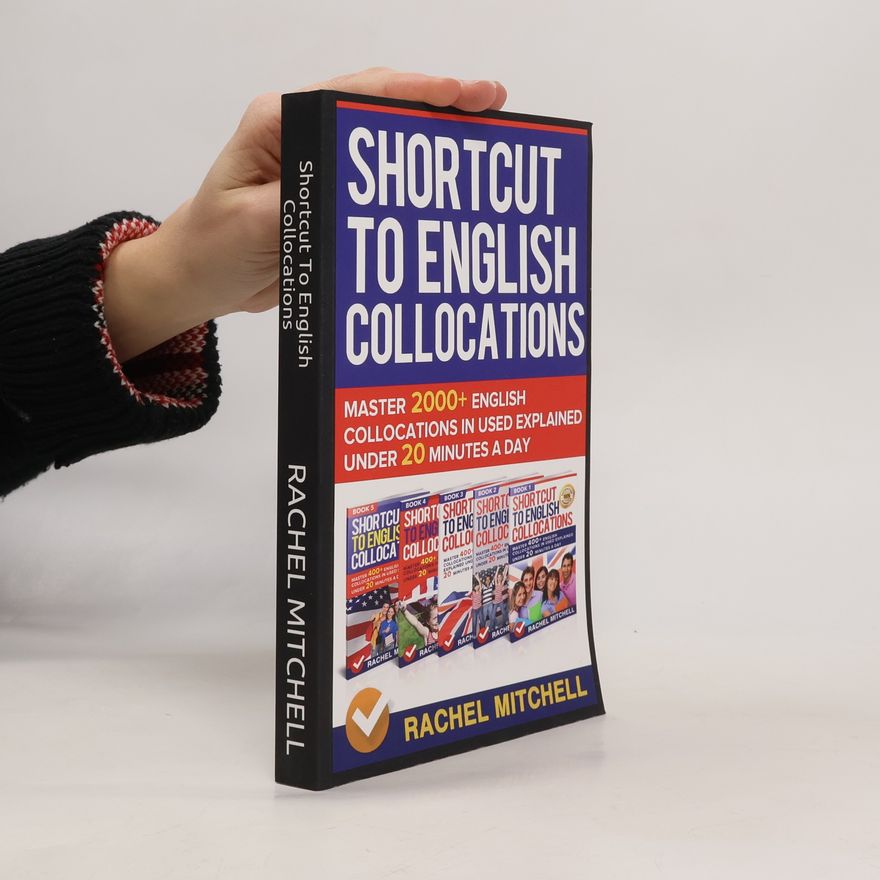 Rachel Mitchell Shortcut to English Collocations