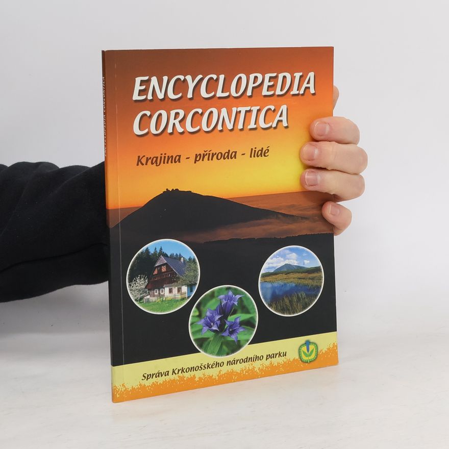Jan Štursa Encyclopedia Corcontica : krajina - příroda - lidé