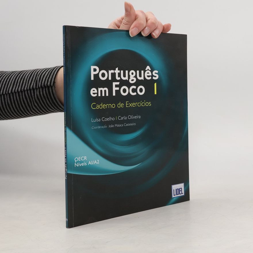 Luisa Coelho Português em Foco: OECR Níveis A1/A2