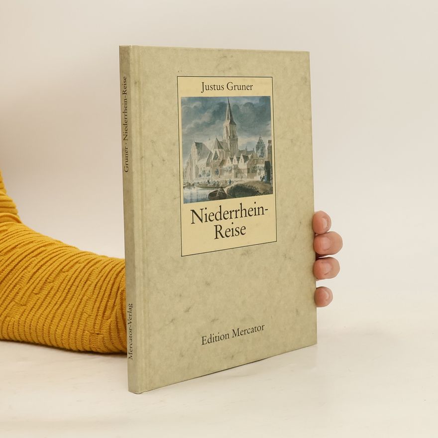 Justus von Gruner Niederrheinische Reise