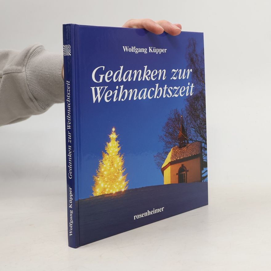 Wolfgang Küpper Gedanken zur Weihnachtszeit
