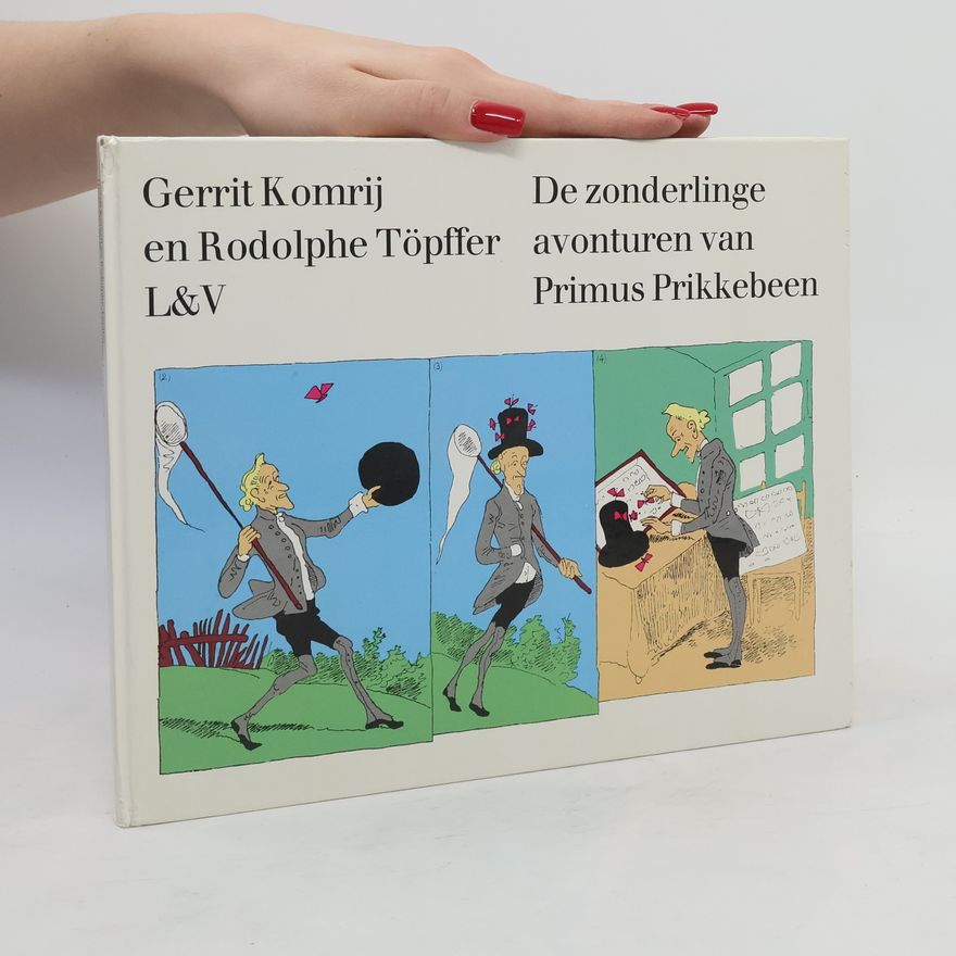 Rodolphe Töpffer De zonderlinge avonturen van Primus Prikkebeen