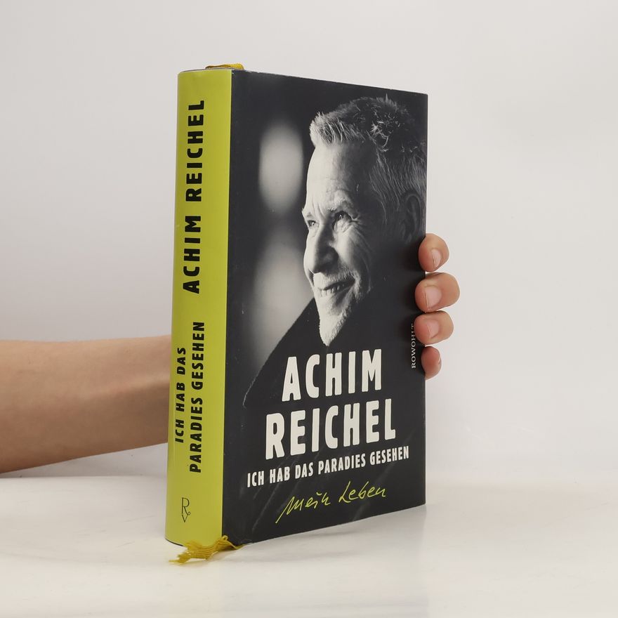 Achim Reichel Ich hab das Paradies gesehen