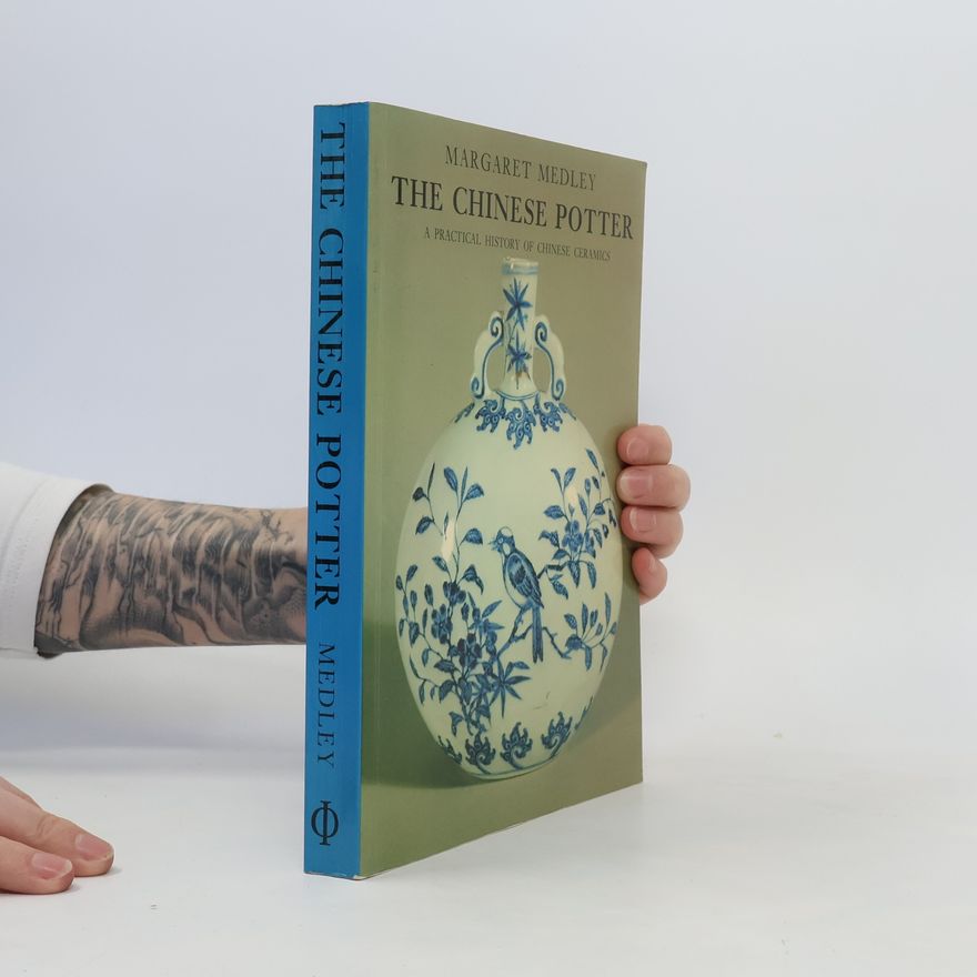 Margaret Medley The Chinese Potter