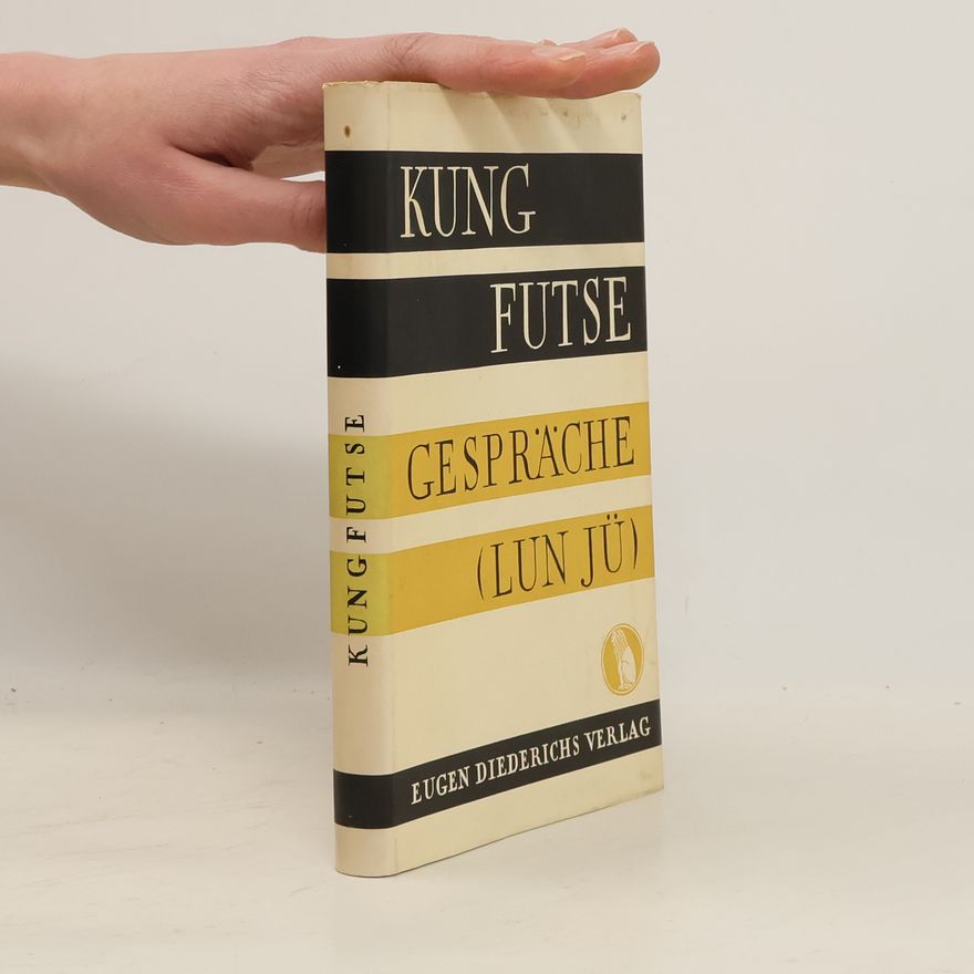 Autorenkollektiv Kung-Futse. Gespräche (Lunyü)