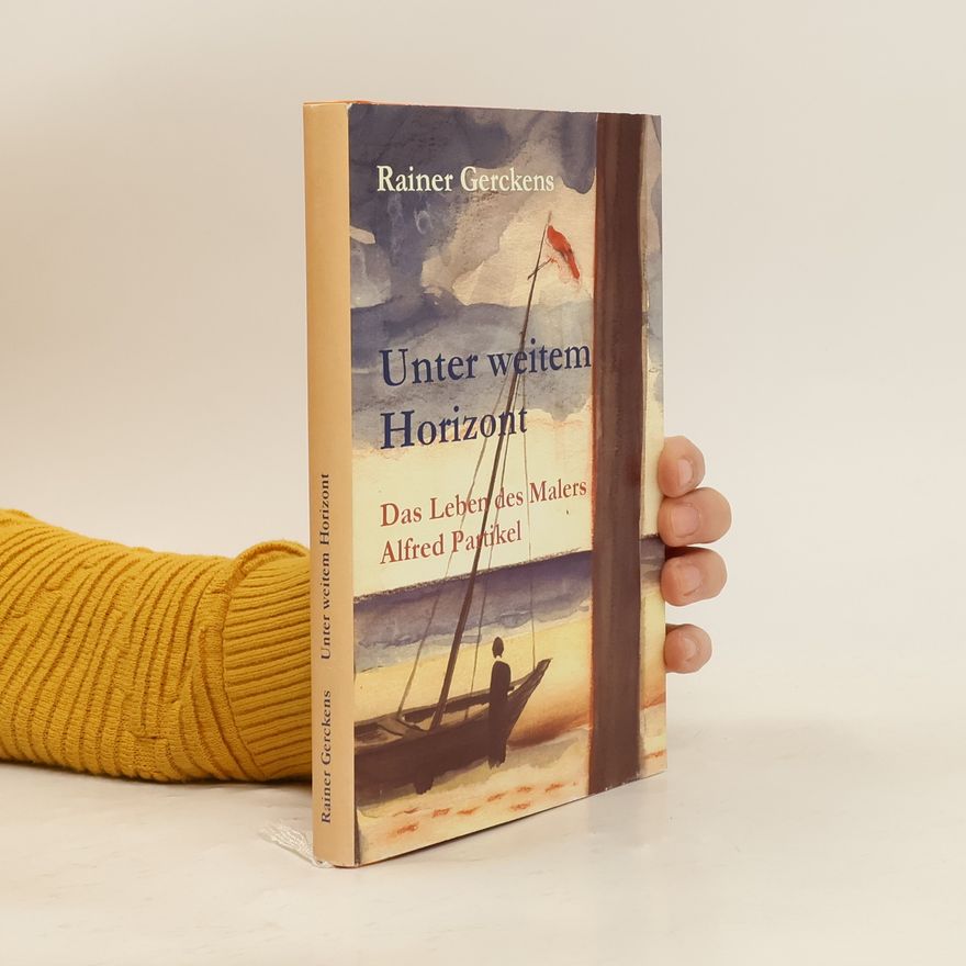 Rainer Gerckens Unter weitem Horizont