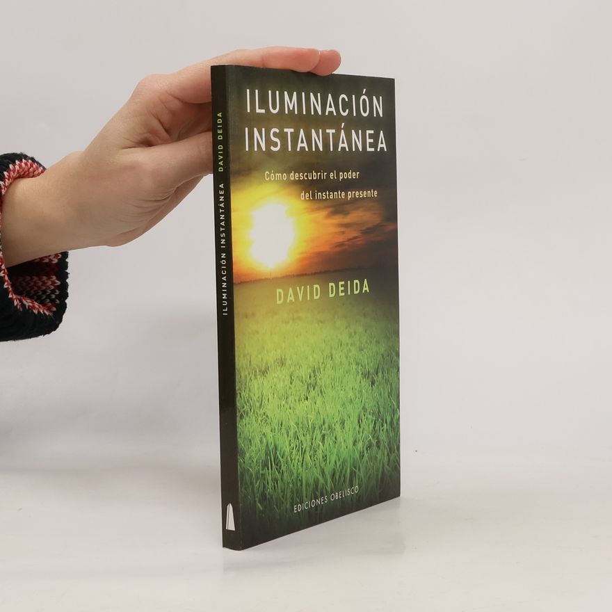 David Deida Coleccion Espiritualidad, Metafisica y Vida Interior: Iluminación instantánea