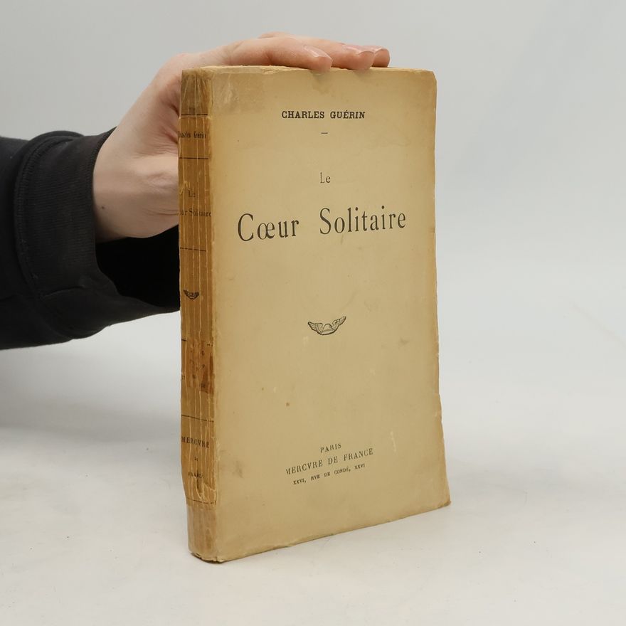 Charles Guérin Le Cœur solitaire