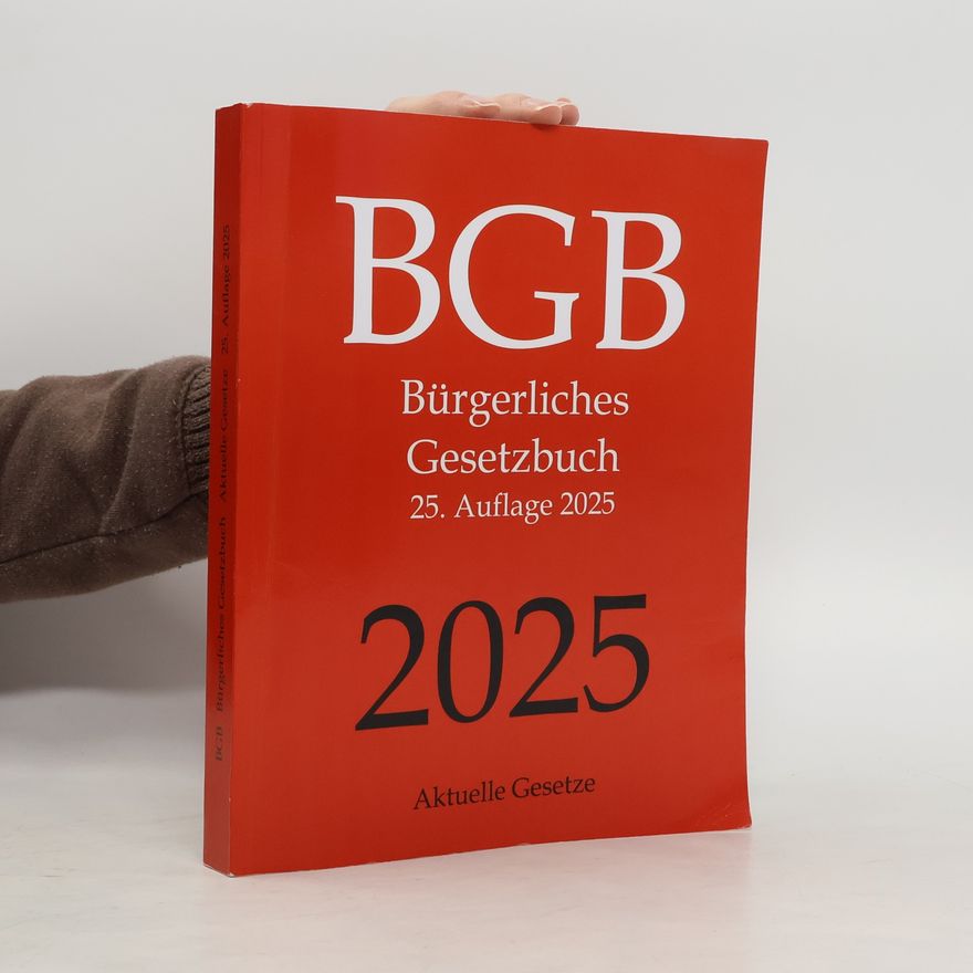 Autorenkollektiv BGB, Bürgerliches Gesetzbuch, Aktuelle Gesetze - 25. Auflage 2025