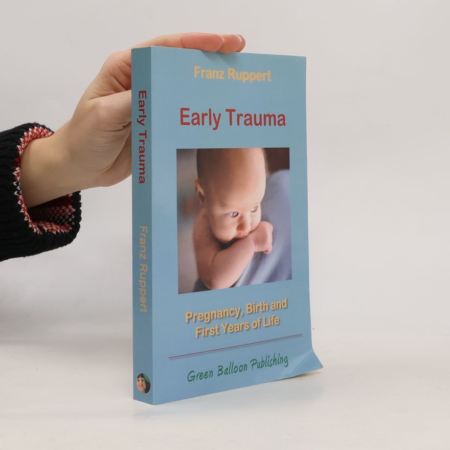 Franz Ruppert Early trauma