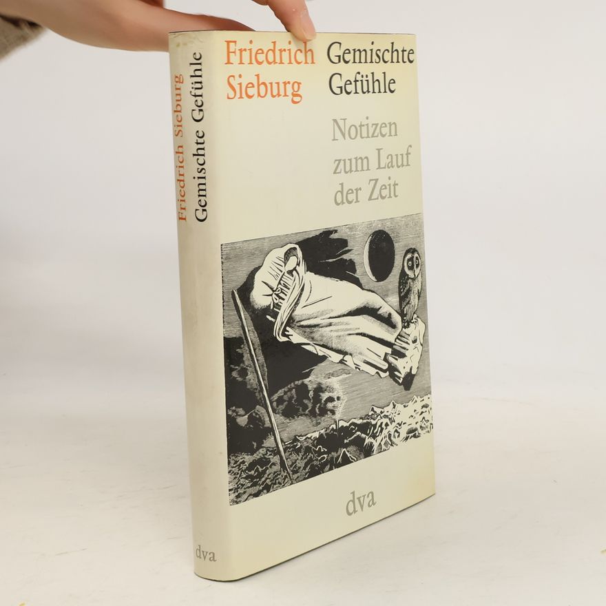Friedrich Sieburg Gemischte Gefühle