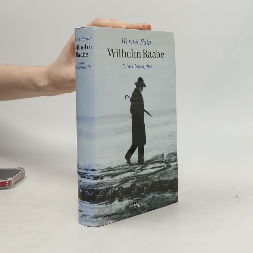 Werner Fuld Wilhelm Raabe