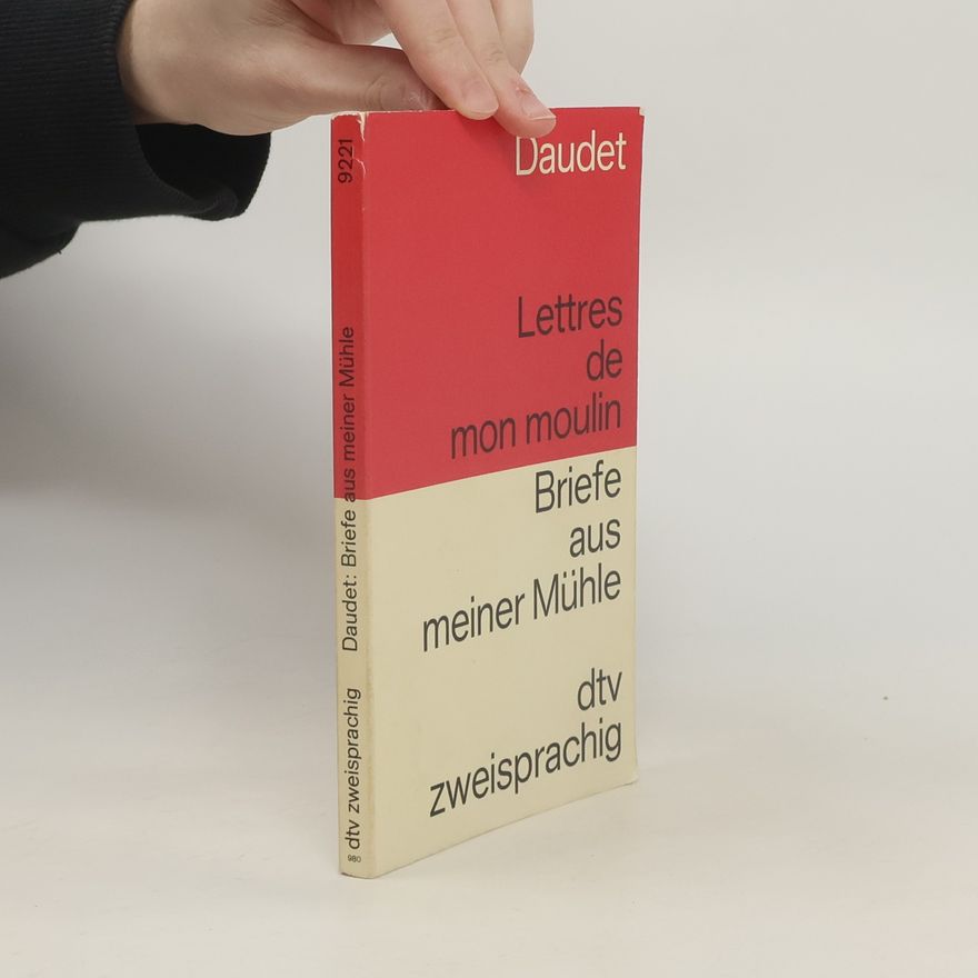 Alphonse Daudet Lettres de mon moulin