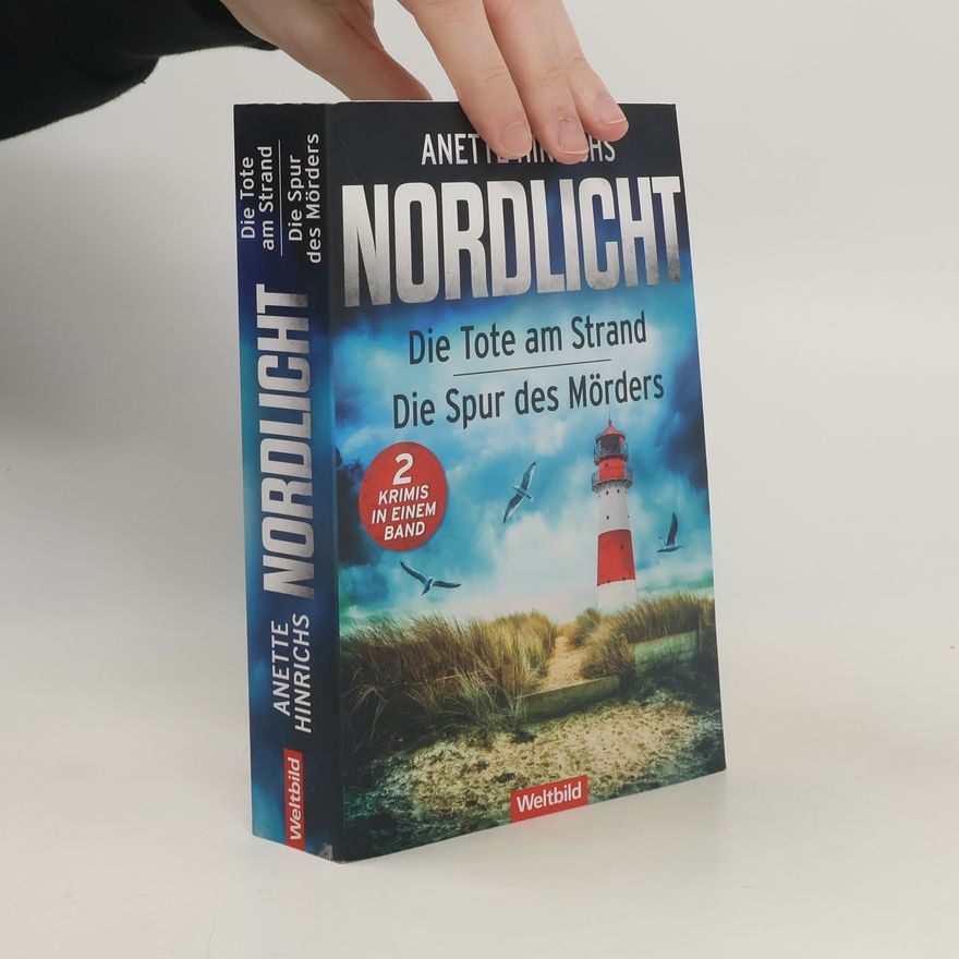 Anette Hinrichs Nordlicht - die Tote am Strand / Die Spur des Mörders
