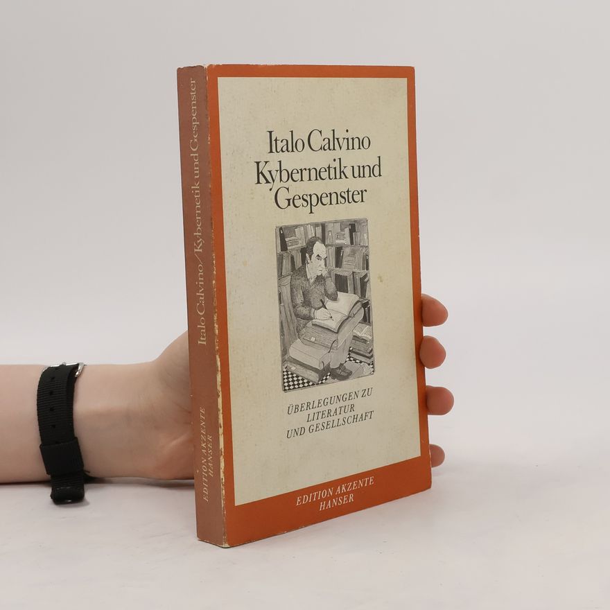 Italo Calvino Kybernetik und Gespenster