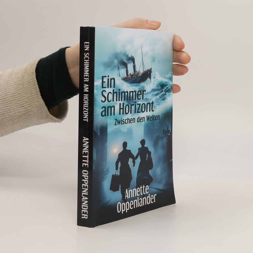 Annette Oppenlander Ein Schimmer am Horizont