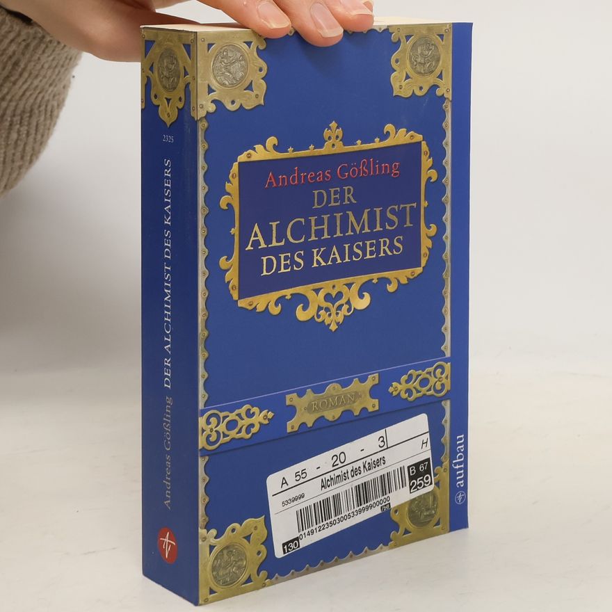 Andreas Gössling Der Alchimist des Kaisers