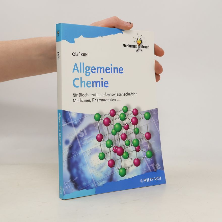 Olaf Kühl Allgemeine Chemie für Lebenswissenschaftler, Mediziner, Pharmazeuten ...