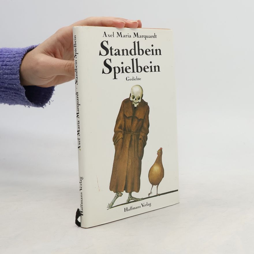 Axel Maria Marquardt Standbein Spielbein-Gedichte