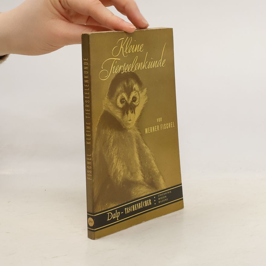 Fischel Werner Kleine Tierseelenkunde