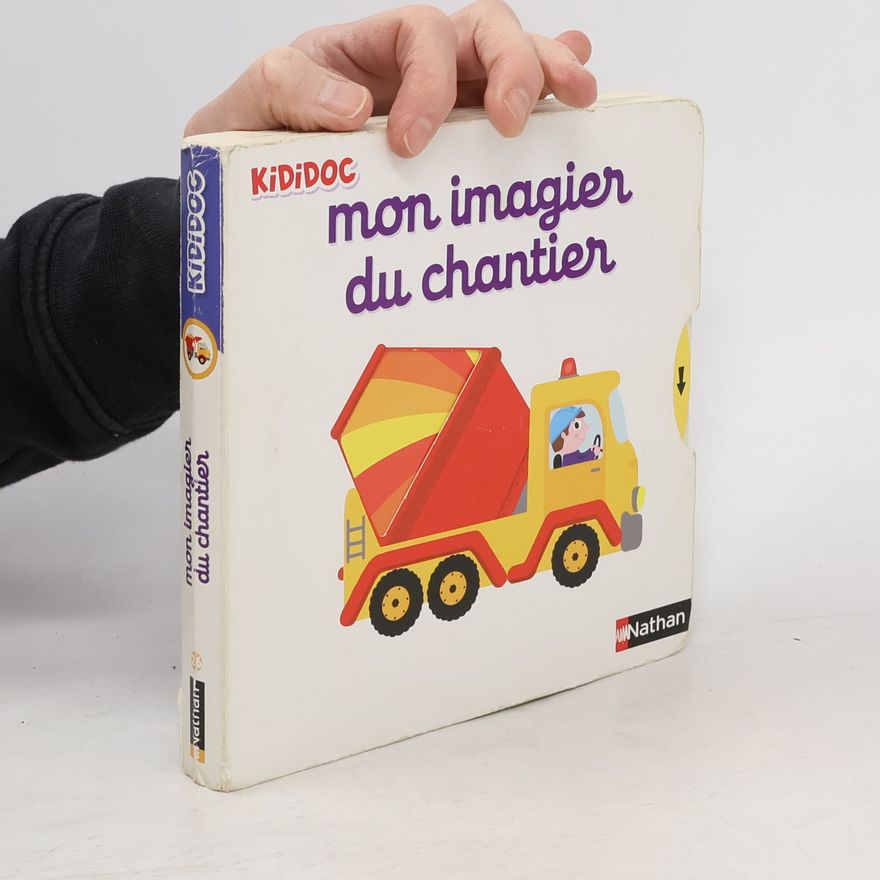 Nathalie Choux Mon imagier du chantier