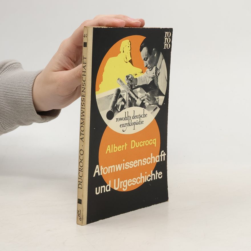 Albert Ducrocq Atomwissenschaft und Urgeschichte