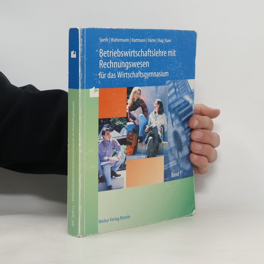 Hermann Speth Betriebswirtschaftslehre mit Rechnungswesen für das Wirtschaftsgymnasium