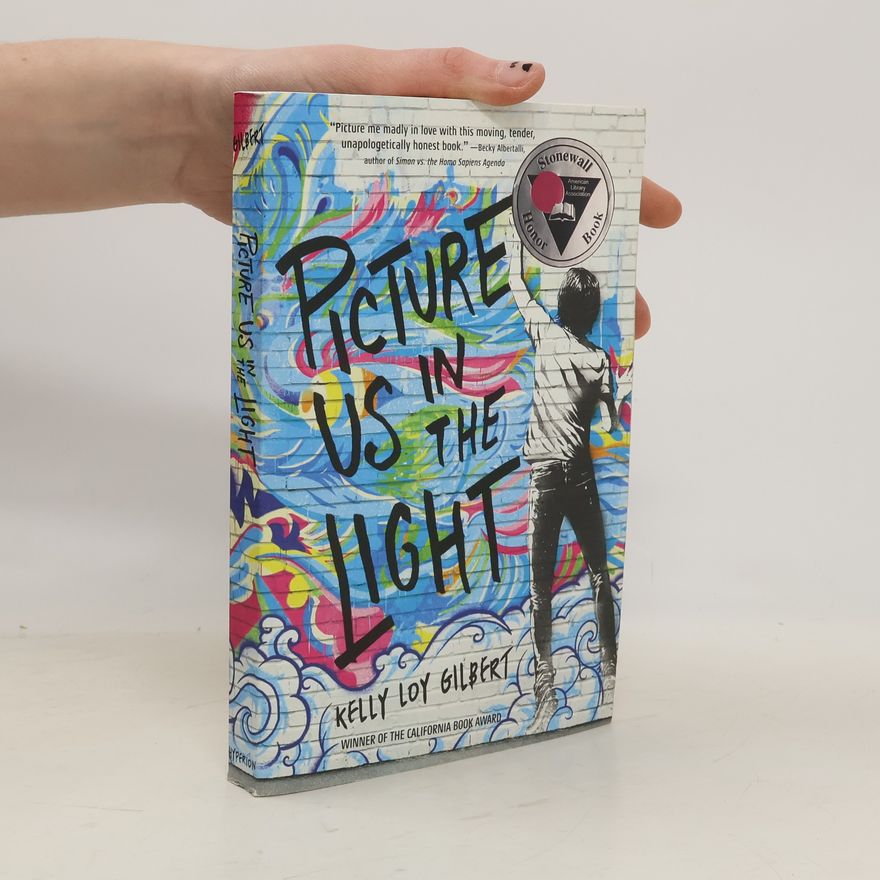 Kelly Loy Gilbert Picture Us in the Light