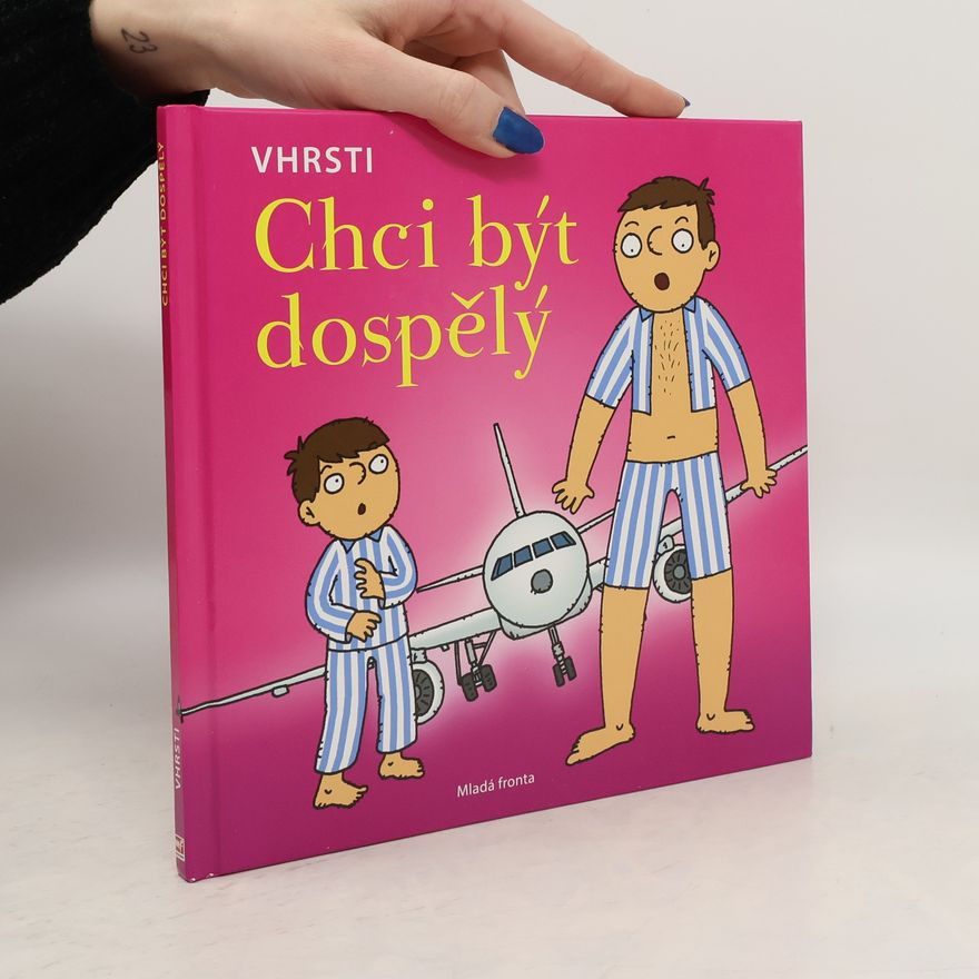 Vhrsti Chci být dospělý