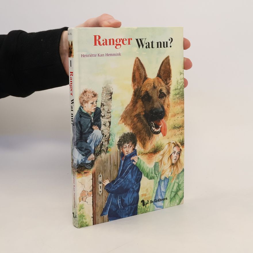Henriette Kan Hemmink Ranger - 1: Wat nu?
